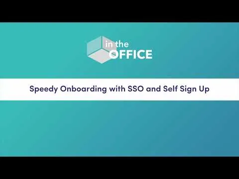 Still from the video "Speedy Onboarding with SSO and Self Sign Up"